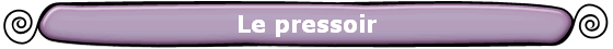 Le pressoir