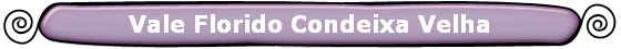 Vale Florido Condeixa Velha